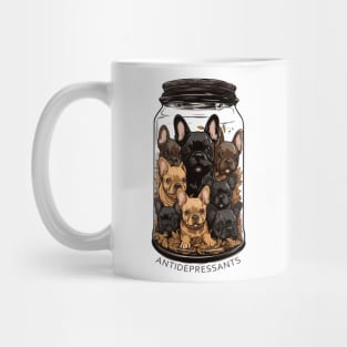 Antidepressants - French Bulldog Puppies Mug